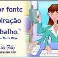 Motivacional – Fluindo com a inteligencia cósmica! A maior fonte de inspiração é o trabalho. Rainer Maria Rilke Você tem que fazer seu trabalho como se tudo dependesse de você. Então, entregue o resto para Deus. Madre...