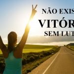 Vídeo e texto motivacional – A Vitória