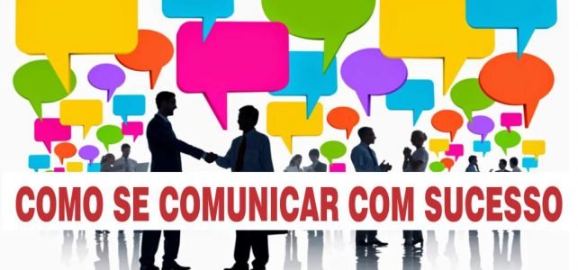 Aprendendo a se comunicar com sucesso