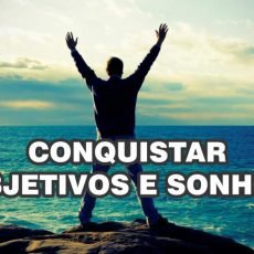 09 Dicas para conquistar seus objetivos na vida