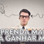 Aprenda mais para ganhar mais – A melhor estratégia para o sucesso!