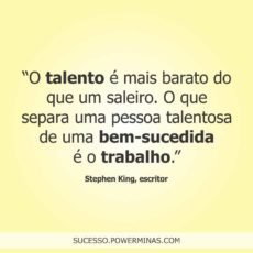 O Talento e o trabalho – Frase Motivacional de Stephen King
