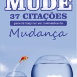 37 Citações para Mudar – Ebook Livre para Baixar Grátis!